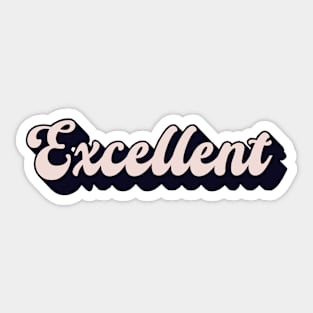 Excellent Sticker